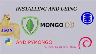 MongoDB and PyMongo Easy installation and Tutorial for Debian based OSes- 2020 -HOXFRAMEWORK