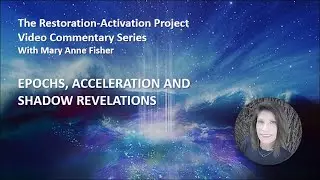 Epochs, Acceleration and Shadow Revelations