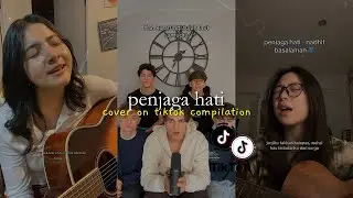 penjaga hati - nadhif basalamah | tiktok compilation