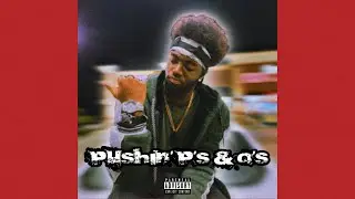 Pushin' P's & Q's (Pushin' P Freestyle) [Audio] | Lennix Jones