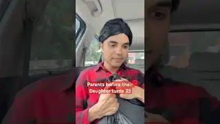 Parents before Vs After Daughter turns 25| 