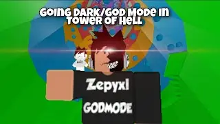 Going DARK/GOD Mode In Tower Of Hell
