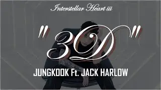 3D - JUNGKOOK FT. JACK HARLOW