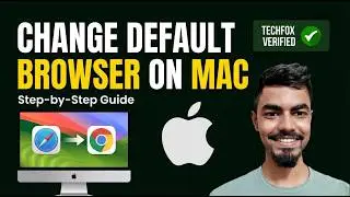 How to Change Default Browser on Mac (Step-by-Step Guide)