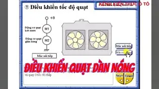 AC #13. Mạch điều khiển quạt dàn nóng và quạt két nước Toyota @KENHKIENTHUCOTO