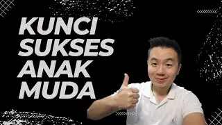 Kunci Sukses Anak Muda