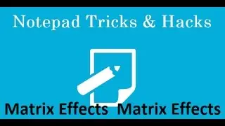 Matrix Effect Notepad Trick - cool notepad scripts