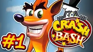 Crash Bash LET'S PLAY [Part 1] - Cortex is a Real Man!