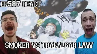 SMOKER VS TRAFALGAR LAW - One Piece Episódio 587 REACT