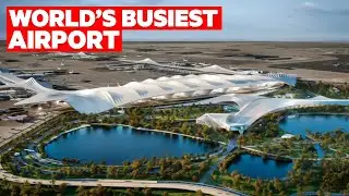 The $35 Billion Plan to Build World's Busiest Airport in Dubai