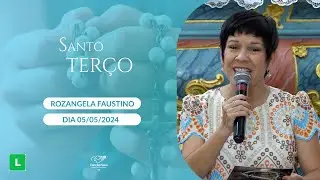 Santo Terço de Belo Horizonte - 05/05/2024