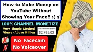 YouTube Channel Ideas Without Showing Your Face and Voice (2022) - I Earn $10000 in 1 Month