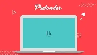 Preloader Design | CSS Tutorial