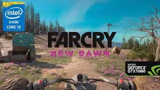 Far Cry New Dawn |GTX 1060 3GB