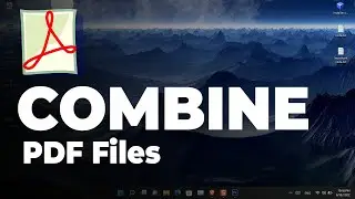 How to Combine PDF files using Free Tools on Windows, Android, iPhone and macOS Ventura?