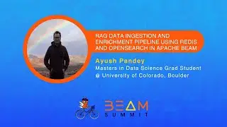 RAG Data Ingestion and Enrichment Pipeline using Redis and OpenSearch Vector DB - Beam Summit 2024