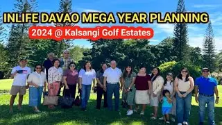 Inlife Davao Mega 2024 Planning| KALSANGI Golf Estates Polomolok South Cotabato