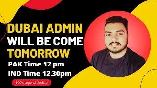 Dubai Admin New Update | Dubai Admin kab aye gi? | Dubai Admin Will Be Tomorrow on 03-June-2022?