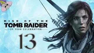 Restons MORTELLE. Rise Of The Tomb Raider, Episode 13 [Fin], GamePlay [Fr].