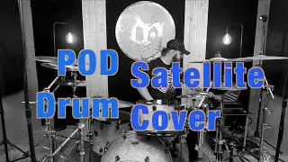 P.O.D. - Satellite - Drum Cover