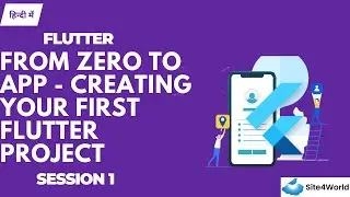 Flutter Session 1 : From Zero to App - Creating Your First Flutter Project