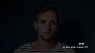 Lexer - Live @ Live @ La Rêve Winterfestival [15.02.2020]