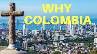 Why Travel to Colombia: Is Colombia Safe To Travel?
