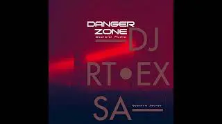 Danger Zone ||Official Audio|| (Quantum Sounds)To Mellow & Sleazy, Felo Le Tee & Tyler icu, Toss
