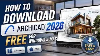 ArchiCAD 2026 Free Download for PC & Mac | Lifetime License + All Tools Unlocked | Working 2026
