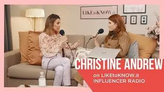 LIKEtoKNOW.it Influencer Radio Episode 7 Trailer | Christine Andrew Interview