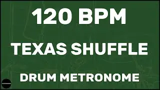 Texas Shuffle | Drum Metronome Loop | 120 BPM