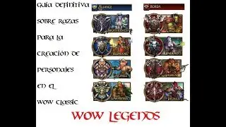 Guia definitiva sobre razas. Wow classic