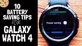 Increase Galaxy Watch 4 Battery Life with these 10 Battery Saving Tips