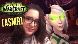 [ASMR gaming] Читаю квесты Иллидари | ПОДАРКИ ПОДПИСЧИКАМ В WoW 💖🎄