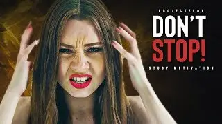 DON'T Stop Studying! - Study Motivation