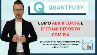 Como abrir Conta e Depositar por Pix na QuantFury