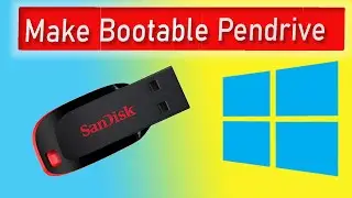How To Create Bootable Pendrive For Windows 10