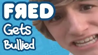 Fred Gets Bullied