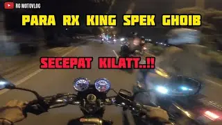 NIGHTRIDE RUSUH BARENG RX KING SPEK GHOIB