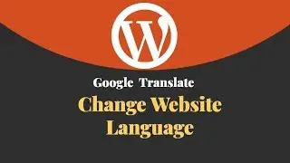 Change Website Language| using a Plugin