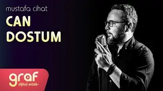 Mustafa Cihat - Can Dostum (Lyric Video)