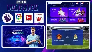 Uefa Champions League Patch for Pes Mobile (v5.4.0) by Snow Broken