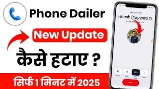 Phone dialer new update kaise hataye | Phone dialer new update remove kaise kare 