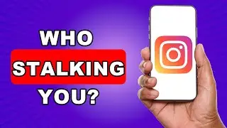How To See If Someone Is Stalking You On Instagram