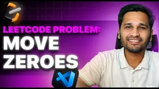 LeetCode : Crack the Code |  Move Zeroes Explained | Interview Preparation