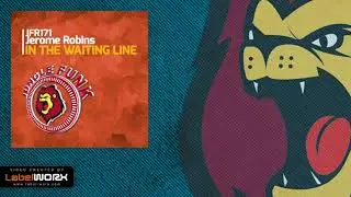 Jerome Robins - In The Waiting Line (Original Mix)