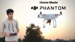 How To Make A Homemade Dji Phantom Drone | Drone Build In India | 