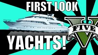 FIRST LOOK AT YACHTS!! GTAV  Executive and other Criminals Update