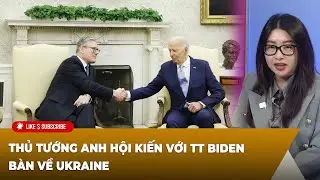 Thời Sự Thế Giới P2 (09-13-24) Thủ tướng Anh hội kiến với TT Biden bàn về Ukraine