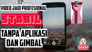 REKAM VIDEO DI HP KENTANG JADI PROFESIONAL TANPA APLIKASI DAN GIMBAL DIJAMIN 99% STABIL !!!!!!